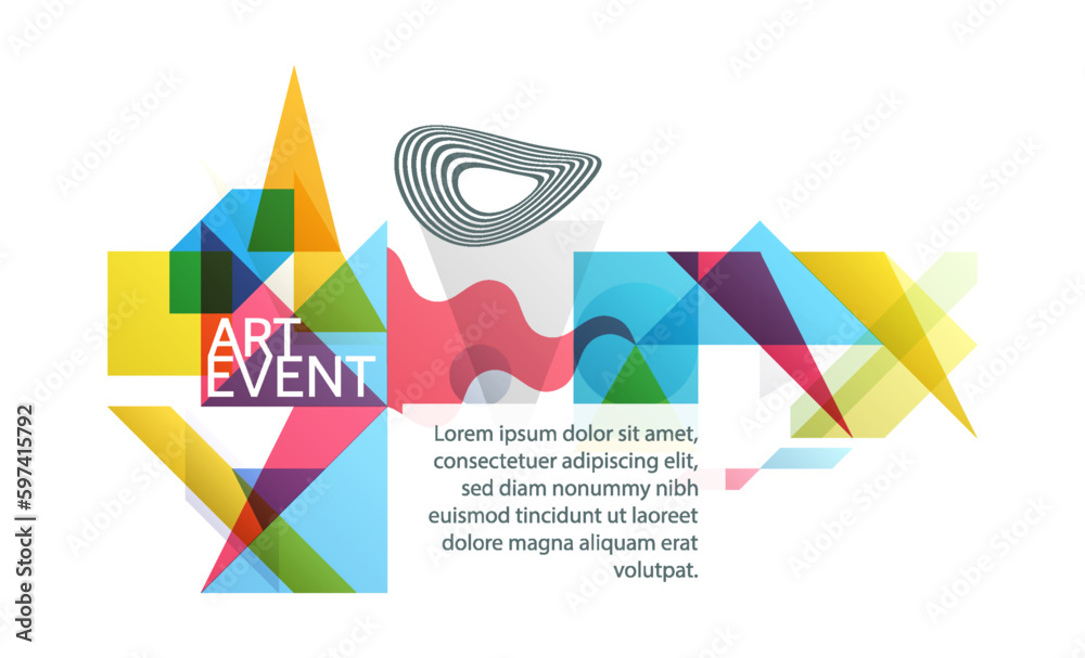 Art event invitation template. Composition of flat colorful shapes. Abstract transparency geometrical background. Cover design template. Vector for presentation, banner, flyer, poster, brochure.