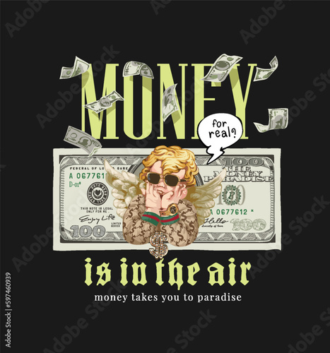 Fototapete money slogan with baby angel in fashion style on banknote background
