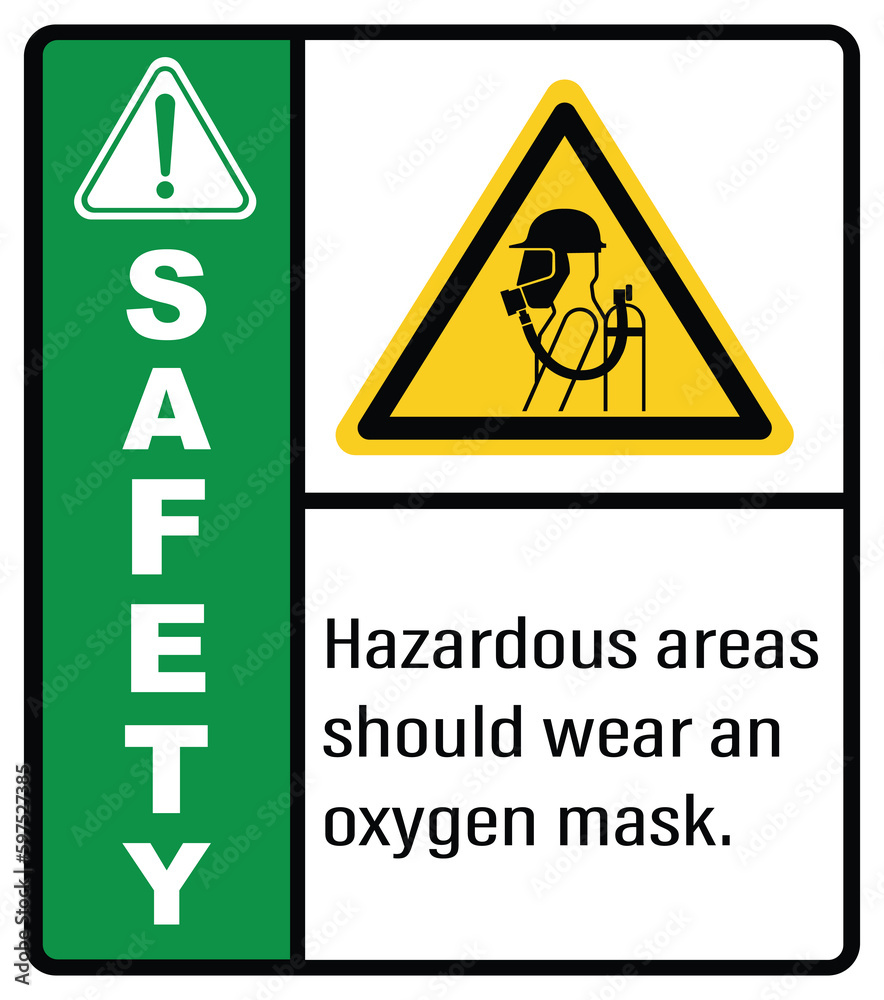 Hazardous areas should wear an oxygen mask. label safety Hazardous areas should wear an oxygen mask. label safety