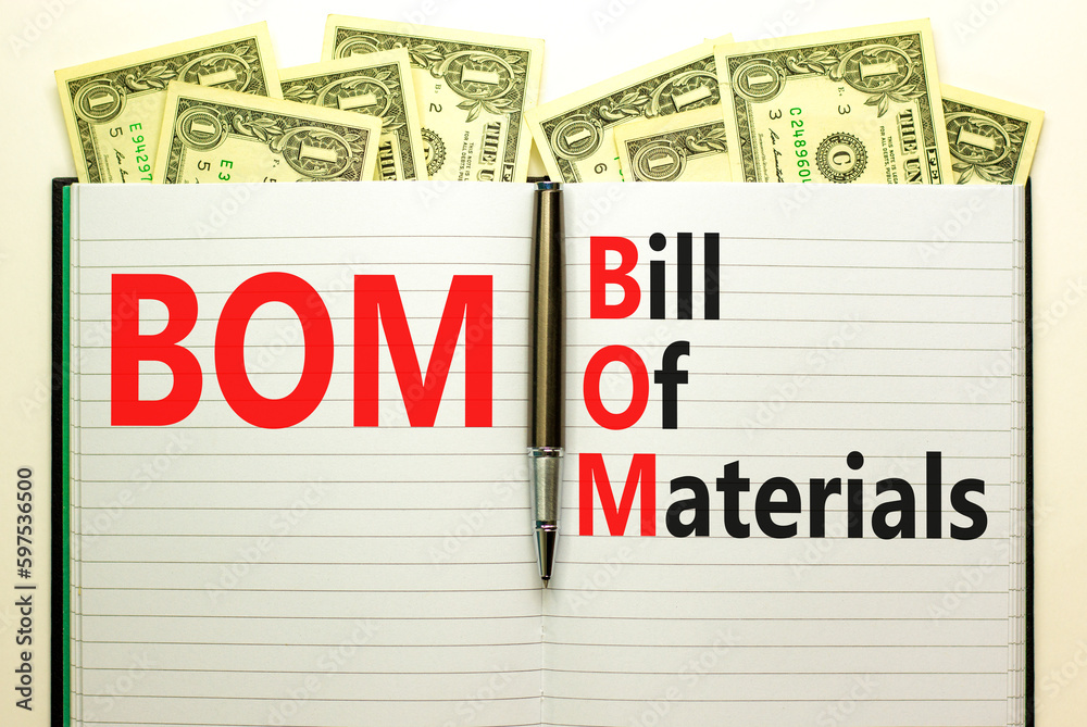 BOM bill of materials symbol. Concept words BOM bill of materials on beautiful white note. Dollar bills. Beautiful white table white background. Business and BOM bill of materials concept. Copy space. BOM bill of materials symbol. Concept words BOM bill of materials on beautiful white note. Dollar bills. Beautiful white table white background. Business and BOM bill of materials concept. Copy space.