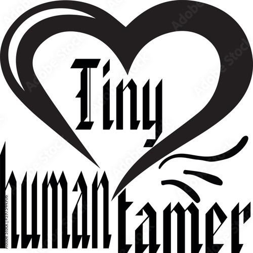 Tiny human tamer