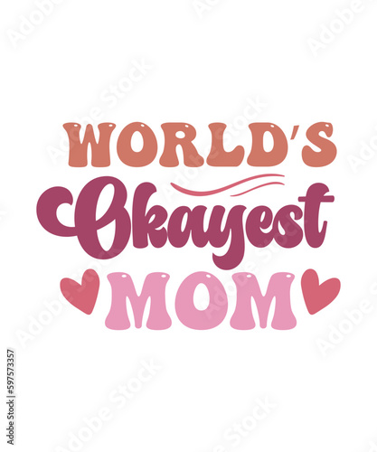 world's okayest mom, Retro Mother's Day SVG Bundle, Mom Shirt svg, Mother's Day Gift, Mom Life, Gift for Mom, Retro Mama Svg, Cut Files for Cricut,Silhouette
