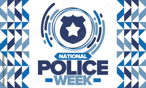National Police Week. Celebrated annual in May. In honor of the United States police hero. Police badge and star. Officers Memorial Day. American patriotic design. Vector poster, creative illustration