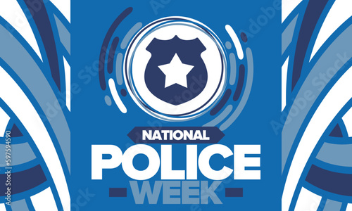 National Police Week. Celebrated annual in May. In honor of the United States police hero. Police badge and star. Officers Memorial Day. American patriotic design. Vector poster, creative illustration