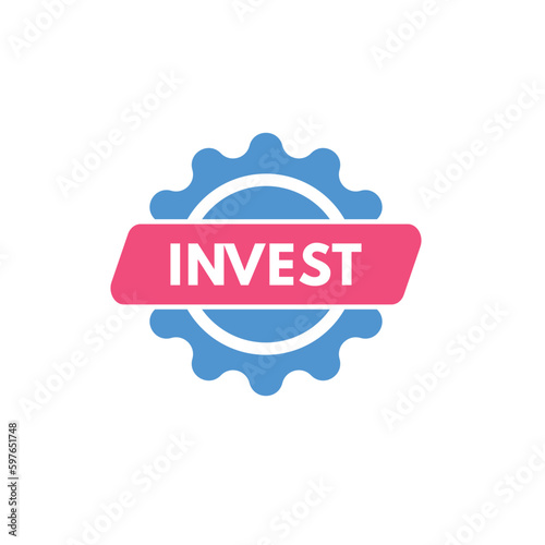 Invest text Button. Invest Sign Icon Label Sticker Web Buttons