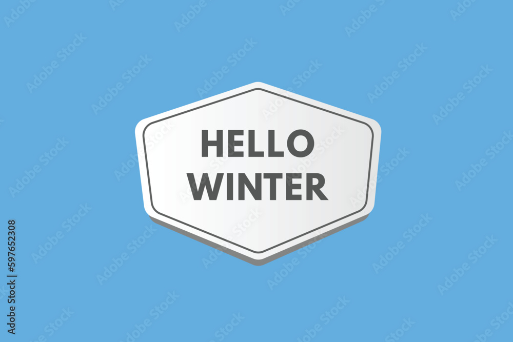 Hello Winter text Button. Hello Winter Sign Icon Label Sticker Web Buttons Hello Winter text Button. Hello Winter Sign Icon Label Sticker Web Buttons