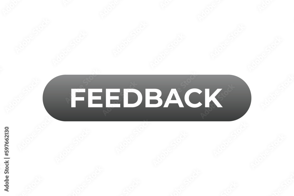 Feedback Button. Speech Bubble, Banner Label Feedback Feedback Button. Speech Bubble, Banner Label Feedback