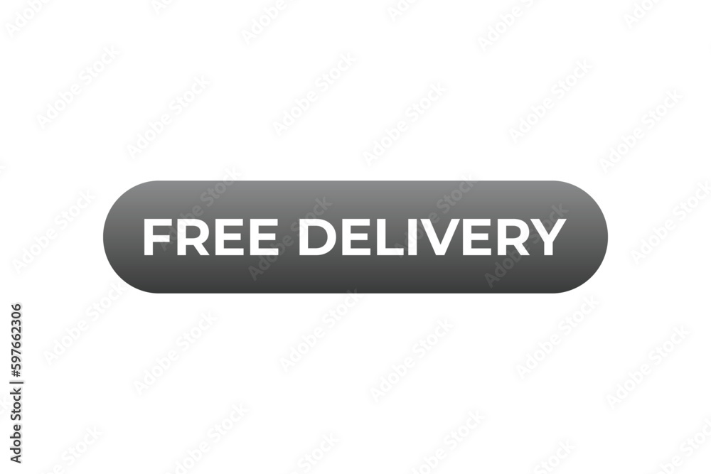 Free delivery Button. Speech Bubble, Banner Label Free delivery Free delivery Button. Speech Bubble, Banner Label Free delivery