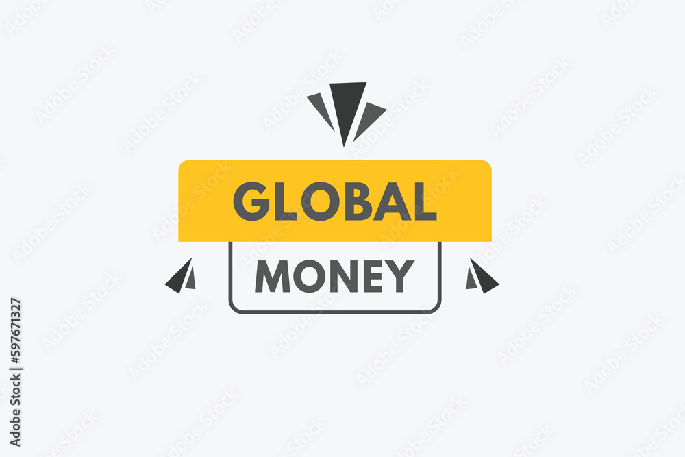 Global Money text Button. Global Money Sign Icon Label Sticker Web Buttons Global Money text Button. Global Money Sign Icon Label Sticker Web Buttons