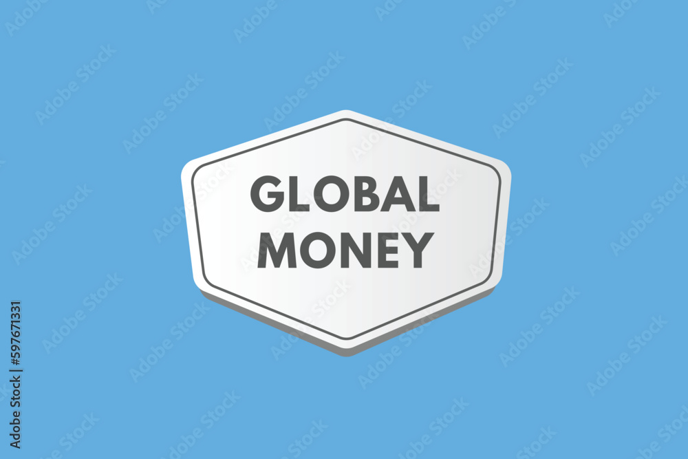 Global Money text Button. Global Money Sign Icon Label Sticker Web Buttons Global Money text Button. Global Money Sign Icon Label Sticker Web Buttons