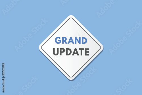 Grand Update text Button. Grand Update Sign Icon Label Sticker Web Buttons