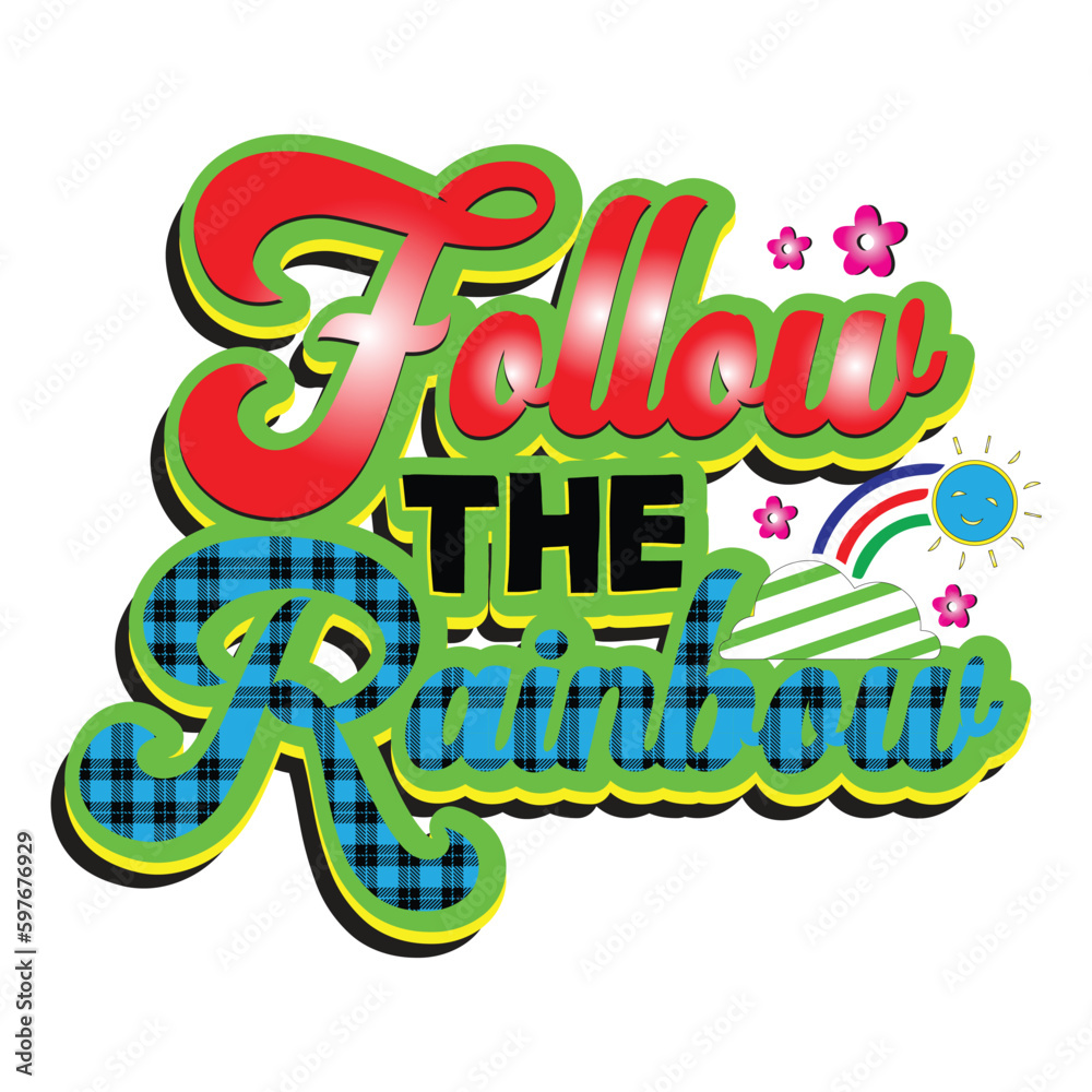 Fototapeta premium Rainbow Typography Sublimation Design