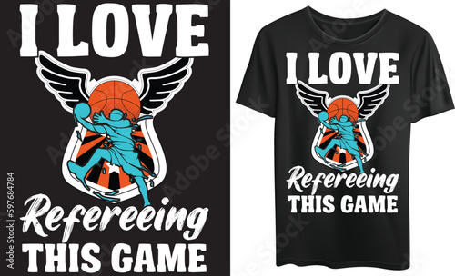 i love refereeing this game Typography Tshirt design, vector, Illustration art, Vintage 