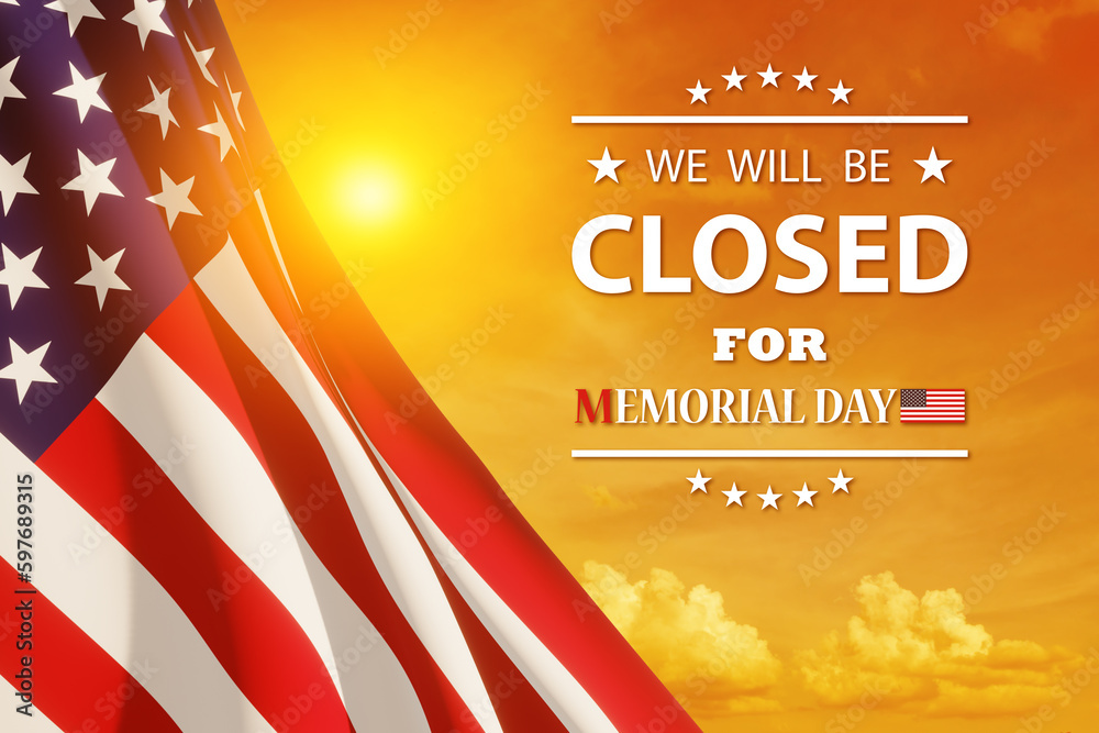 Memorial Day Background Design. American flag on a background of orange sky with flying birds at sunset with a message. We will be Closed for Memorial Day. 3d-rendering. - obrazy, fototapety, plakaty 
