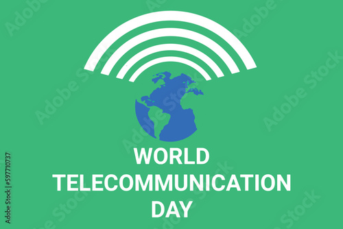 World Telecommunication Day background. Vector illustration of world telecommunication day.