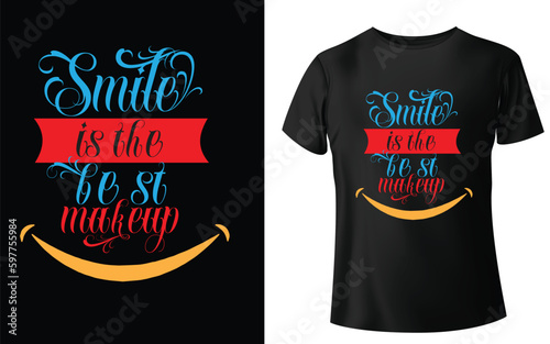 Smile is the best makeup Typographic Tshirt Design - T-shirt Design For Print Eps Vector.eps