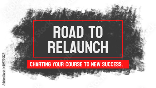 Road to Relaunch: A program to help individuals and businesses recover from setbacks.