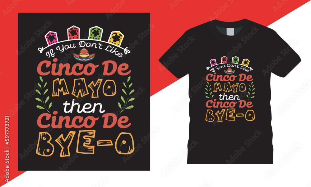 Cinco De Mayo Typography Vector T Shirt Design,