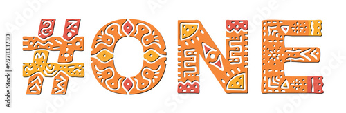 ONE Hashtag. Isolated text with national ethnic ornament. Patterned Popular Hashtag #ONE for social network, First web resources, mobile app, games, clothing, t-shirt, banner, adv.