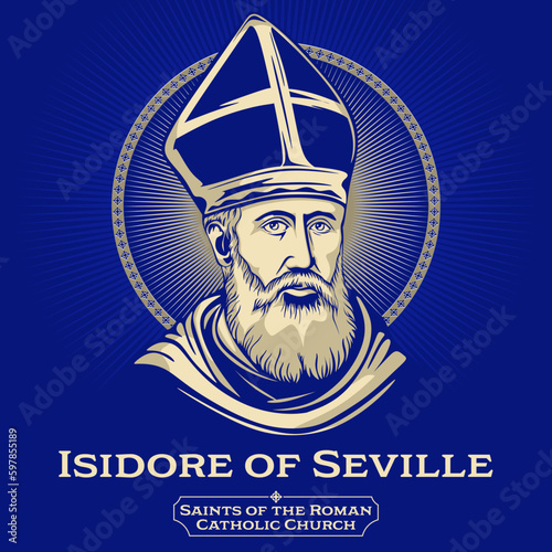 Catholic Saints. Isidore of Seville (560-636) was a Spanish scholar, theologian, and archbishop of Seville. He is widely regarded, in the words of 19th-century historian Montalembert