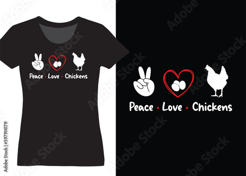 Peace Love Chickens, Chicken Lover Design
