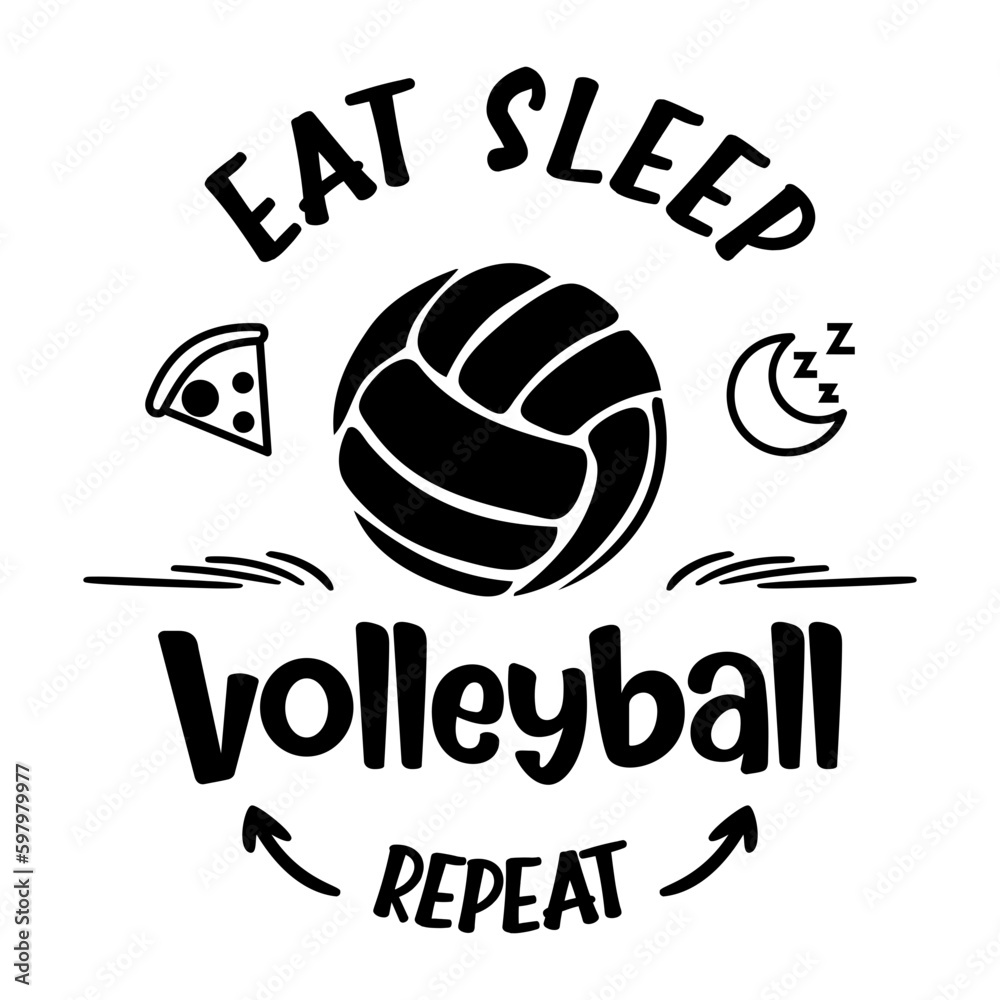 Eat Sleep Volleyball Repeat Eat Sleep Volleyball Repeat