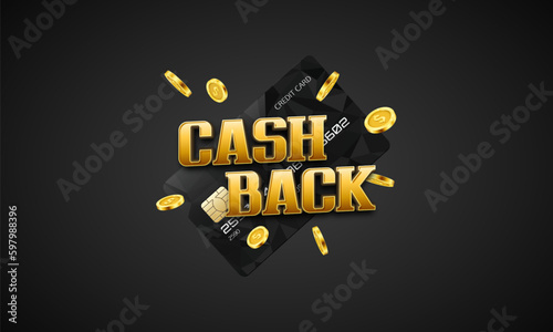 Cash back. Promotion poster with credit card and golden coins. Vector template for your design.