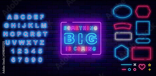 Something big is coming neon emblem. Special offer label. Sale or party invitation. Vector stock illustration