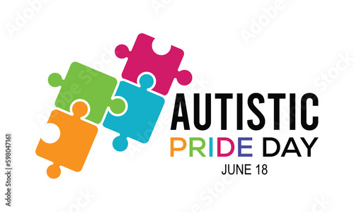 Autistic Pride Day is a pride celebration for autistic people held on June 18th every year. banner design template Vector illustration background design.