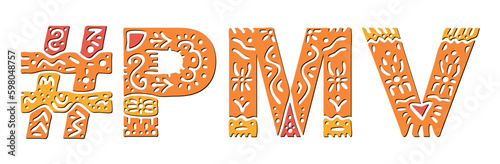 PMV Hashtag. Isolated text with national ethnic ornament. Patterned Popular Hashtag #PMV for social network, Adult resources, mobile app, games, clothing, t-shirt, banner, adv. Stock vector image