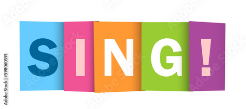 SING! colorful vector typography banner