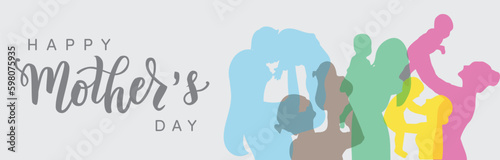 Happy Mother's Day banner design. I features colorful silhouette of mothers holding and carrying their child. Vector illustration