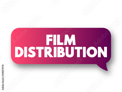 Film Distribution is the process of making a movie available for viewing by an audience, text concept background