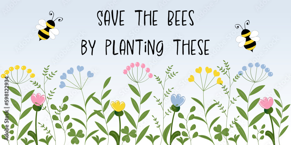 Save the bees by planting these - Schriftzug in englischer Sprache - Rette die Bienen, indem du diese pflanzt. Aufruf zum Schutz der Biene. Banner mit fliegenden Bienen über einer Blumenwiese.