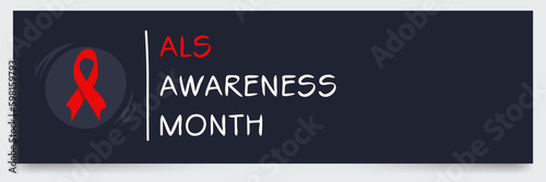 ALS Awareness Month, held on May.