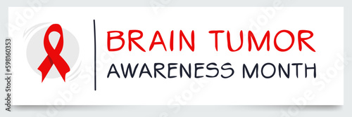 Brain Tumor Awareness Month, held on May.