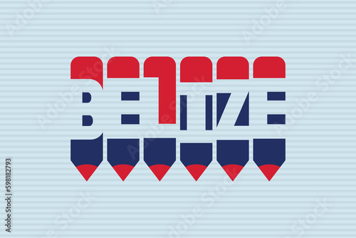 Belize text with Pencil symbol creative ideas design. Belize flag color concept vector illustration. Belize typography negative space word vector illustration. Belize country name vector design.