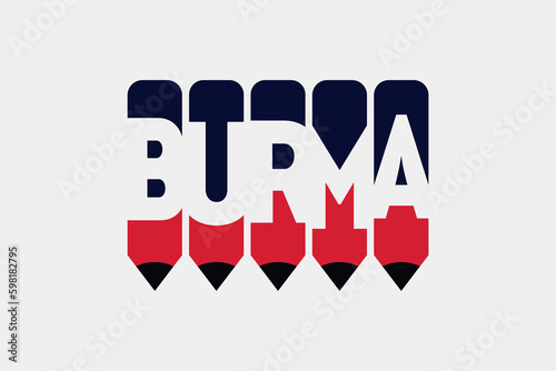 Burma text with Pen symbol creative ideas design. Burma flag color concept vector illustration. Burma typography negative space word vector illustration. Burma country name vector design.