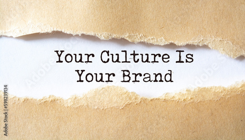 Your Culture Is Your Brand. Motivation concept text.