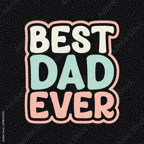 Best dad Ever