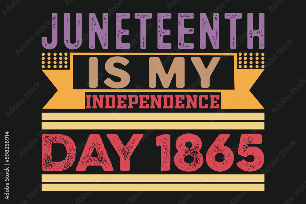 juneteenth is my independence day 1865