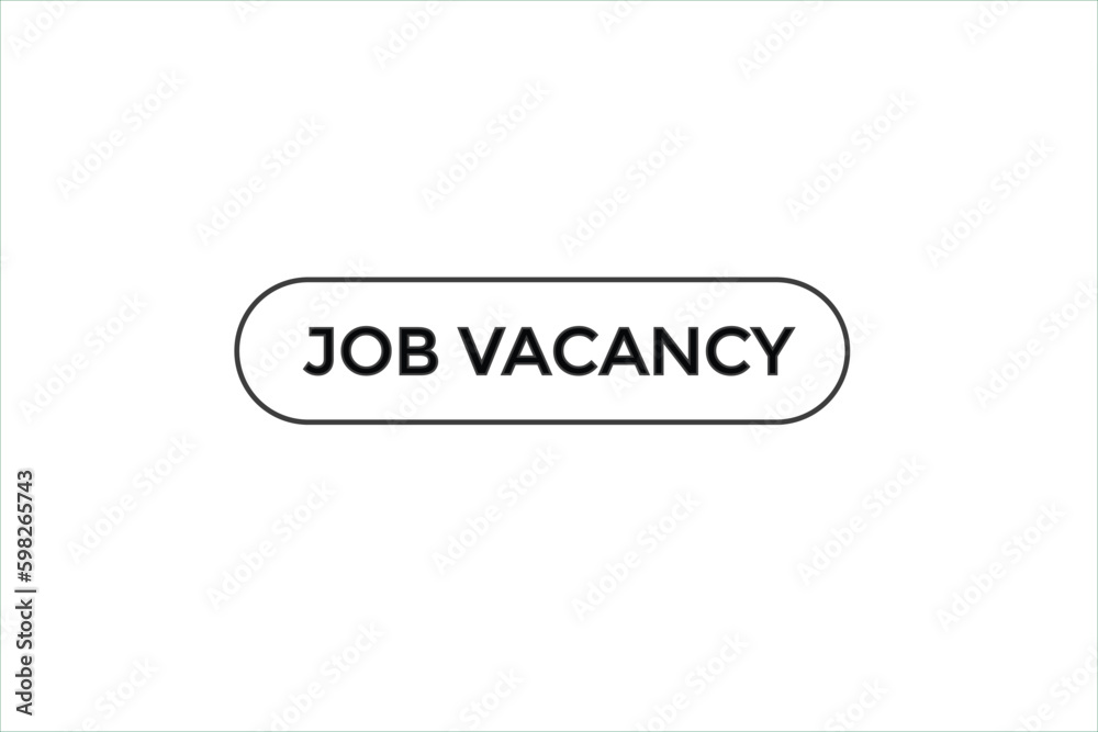 job vacancy vectors.sign label bubble speech job vacancy
job vacancy vectors.sign label bubble speech job vacancy