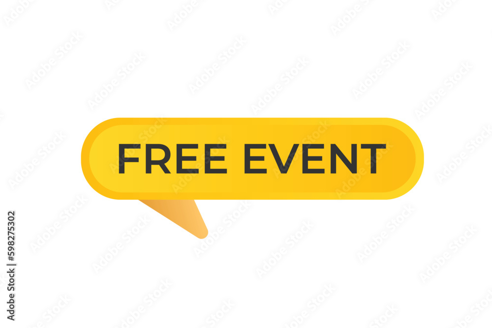 Free Event Button. Speech Bubble, Banner Label Free Event Free Event Button. Speech Bubble, Banner Label Free Event