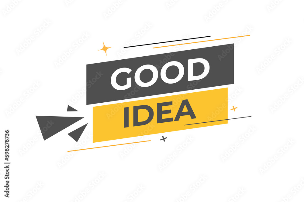 Good Idea Button. Speech Bubble, Banner Label Good Idea