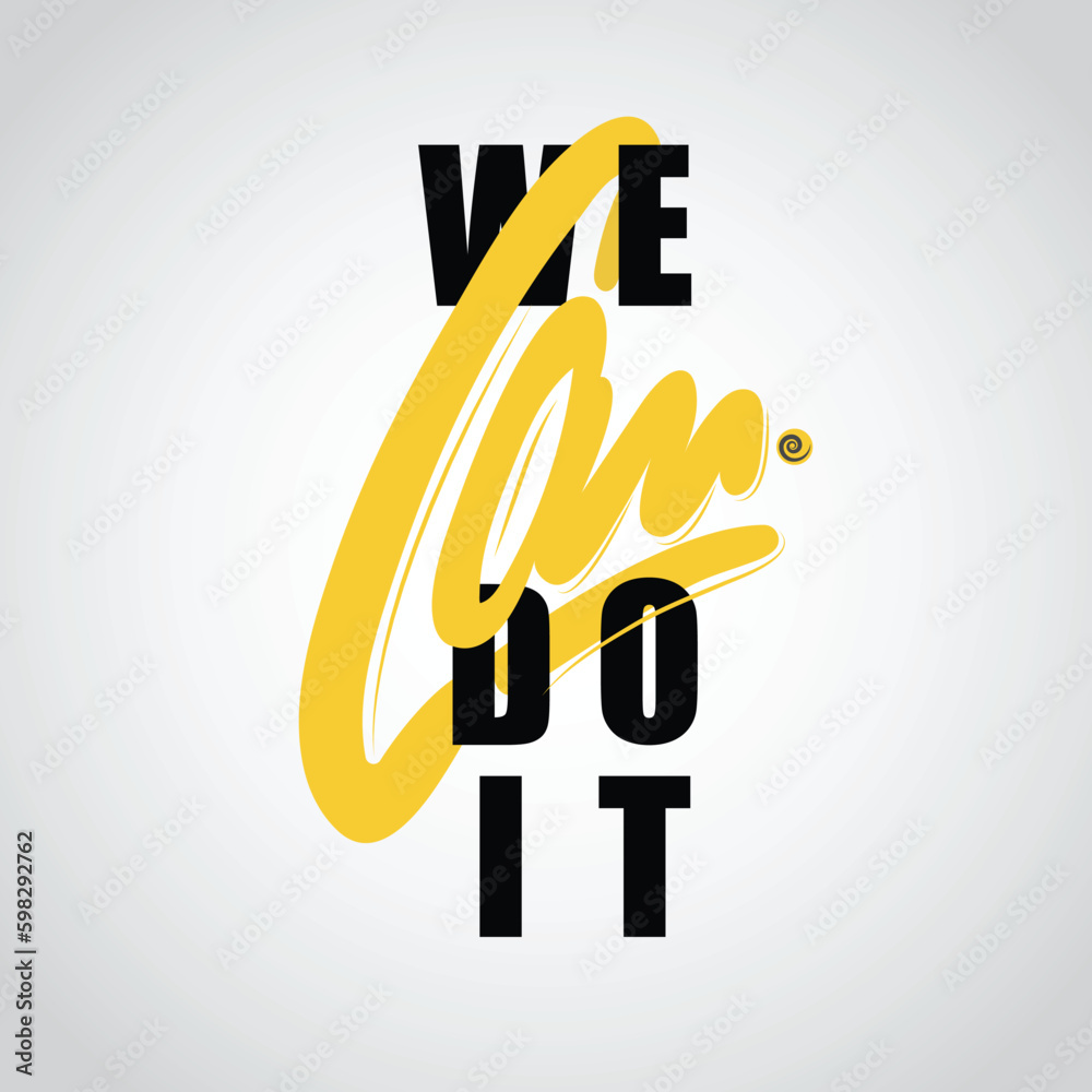 We can do it. motivation lettering quote. Design element for poster