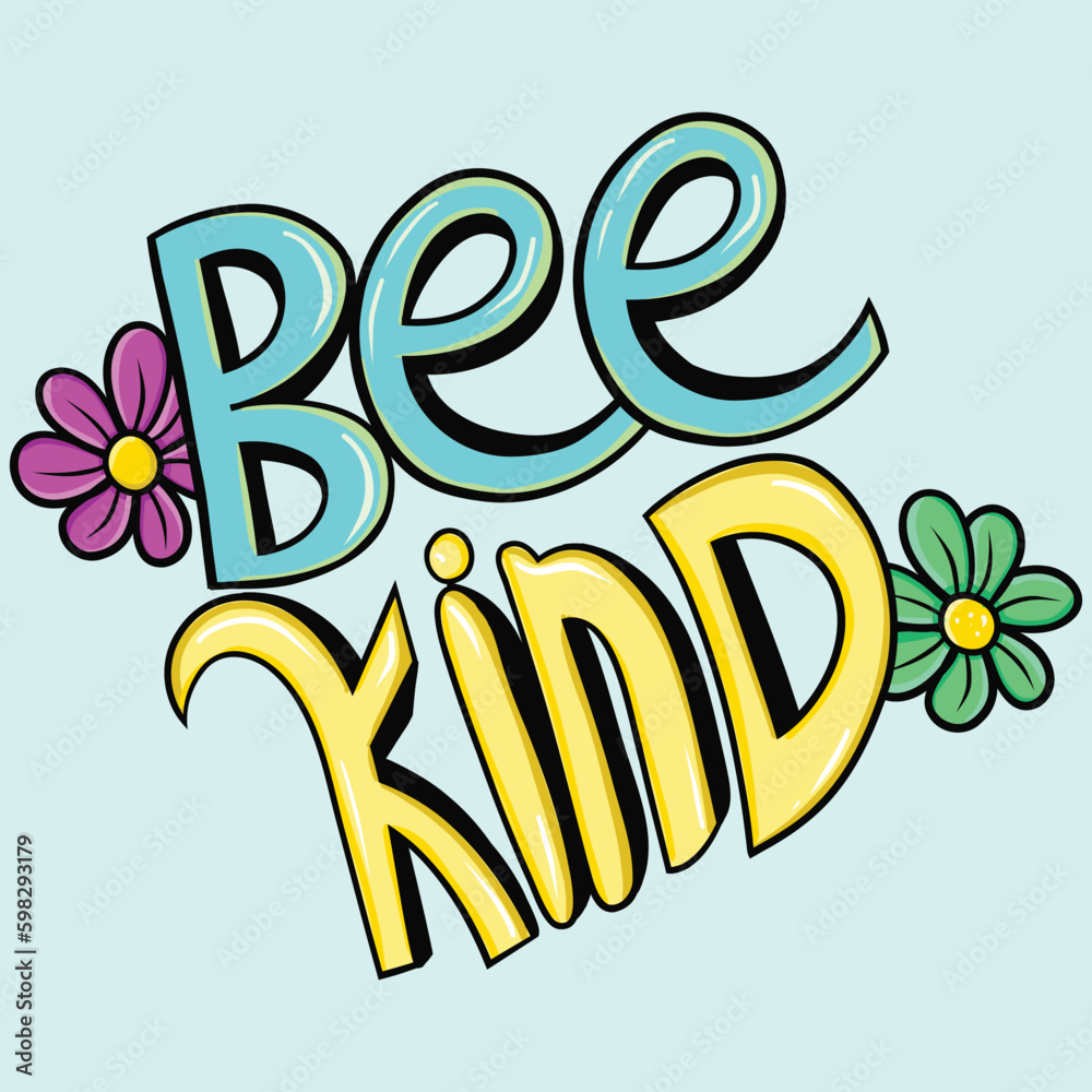 Obraz premium Bee Kind Lettering Illustration, Hand Draw