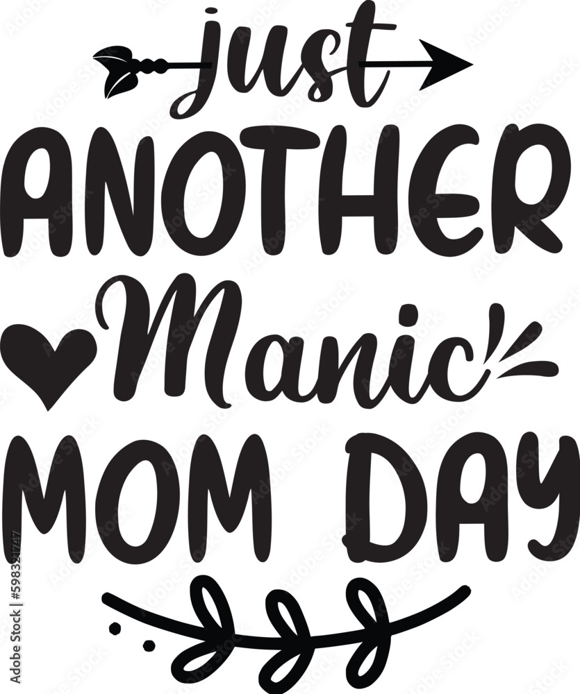 JUST ANOTHER manic MOM DAY