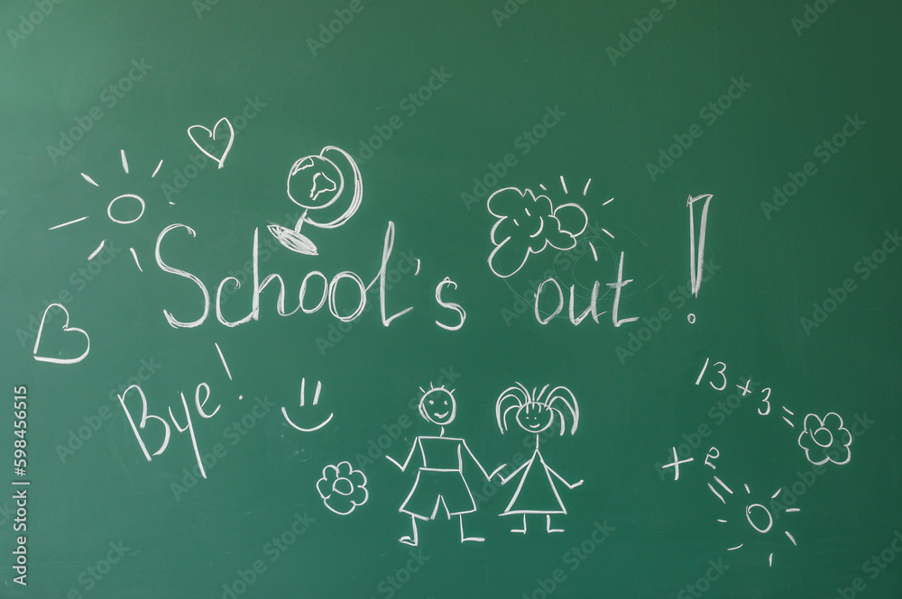 Text SCHOOL'S OUT with drawings on blackboard Text SCHOOL'S OUT with drawings on blackboard