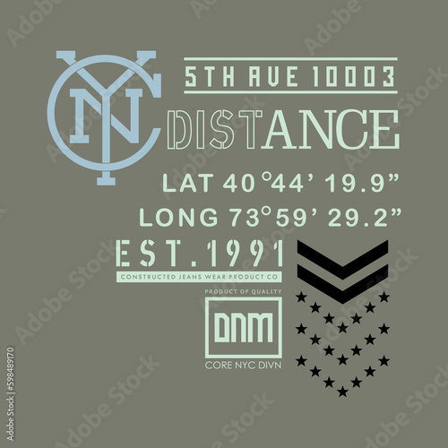 NY DISTANCE typography slogan for fashion t shirt printing, tee graphic design, vector illustration.