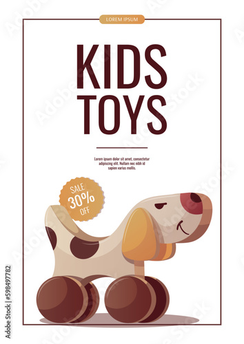 Flyer design with wooden dog push toy. Children's toys, kid's shop, playing, childhood concept. A4 vector illustration for poster, banner, flyer, advertising.